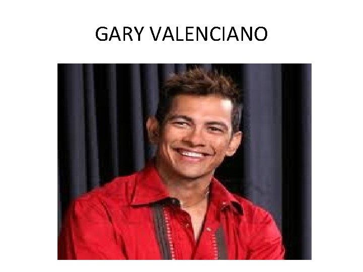 GARY VALENCIANO 