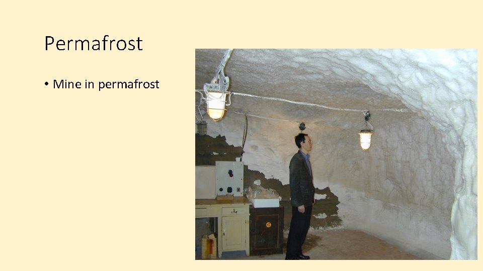 Permafrost • Mine in permafrost 