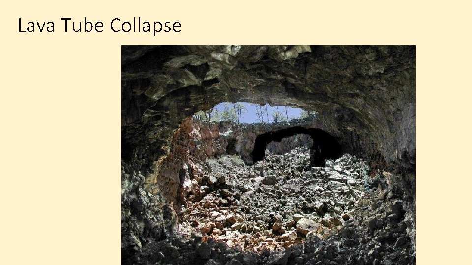 Lava Tube Collapse 
