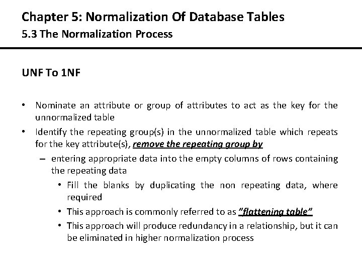 Chapter 5: Normalization Of Database Tables 5. 3 The Normalization Process UNF To 1