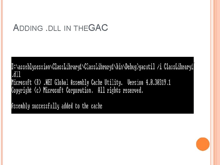 ADDING. DLL IN THEGAC 