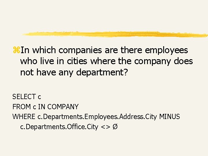 z. In which companies are there employees who live in cities where the company