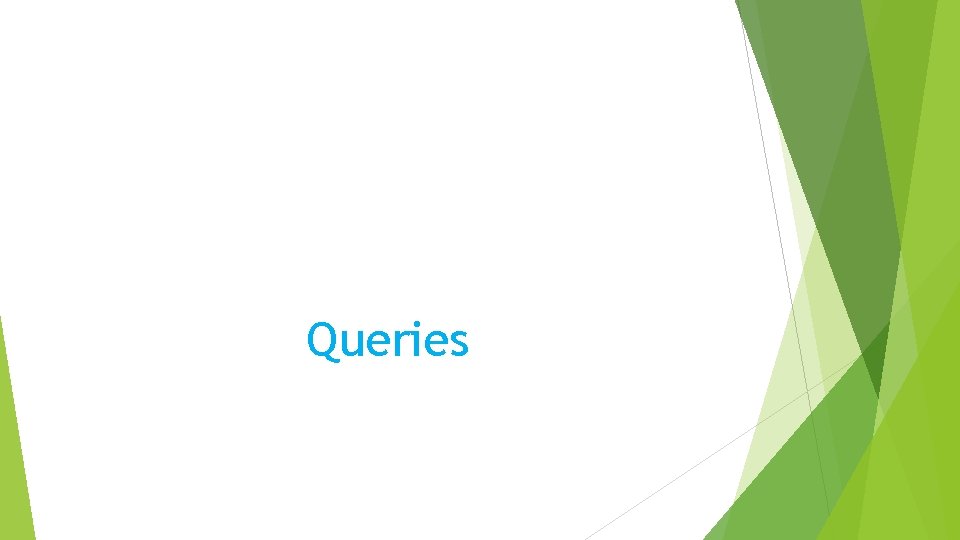 Queries Queries