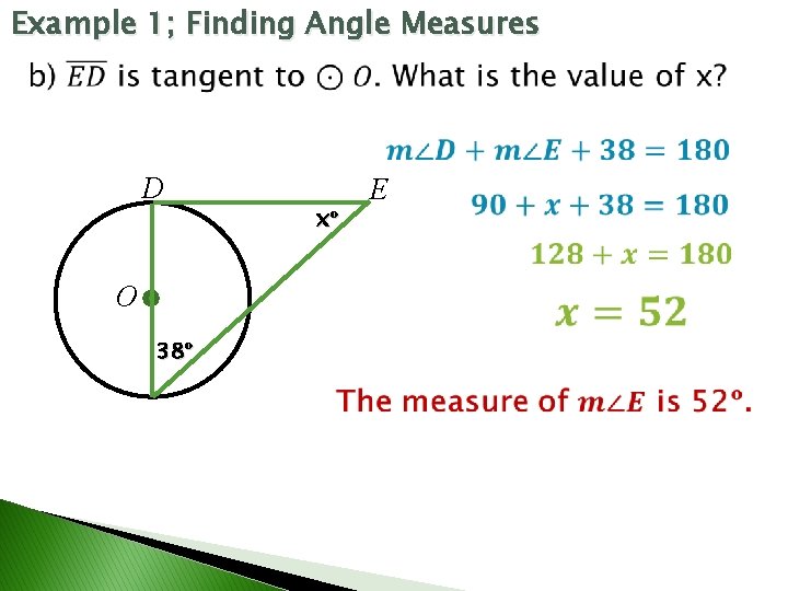 Example 1; Finding Angle Measures D O 38ᵒ xᵒ E 