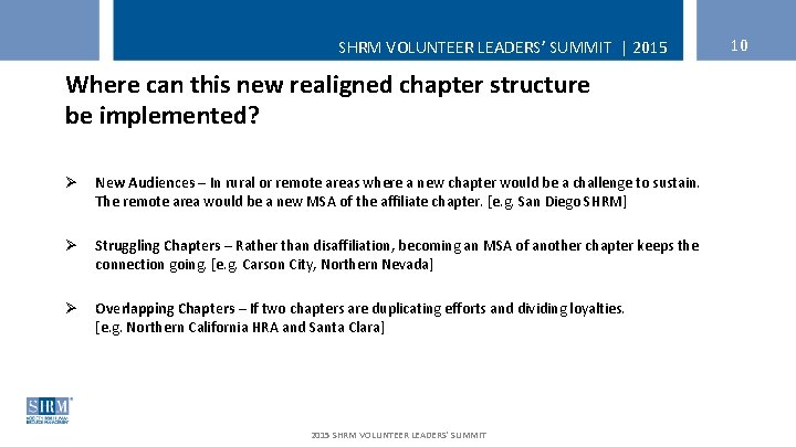 SHRM VOLUNTEER LEADERS’ SUMMIT | 2015 Where can this new realigned chapter structure be