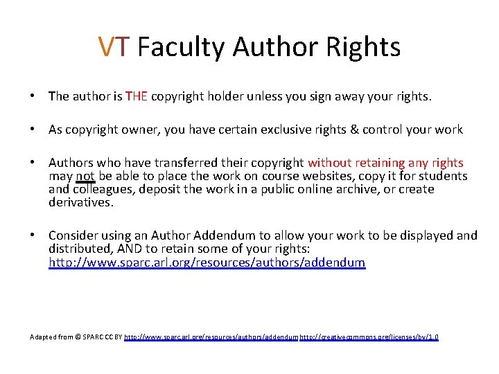 VT Faculty Author Rights • The author is THE copyright holder unless you sign