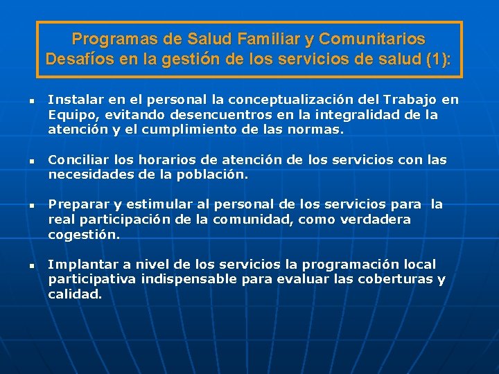 Programas de Salud Familiar y Comunitarios Desafíos en la gestión de los servicios de