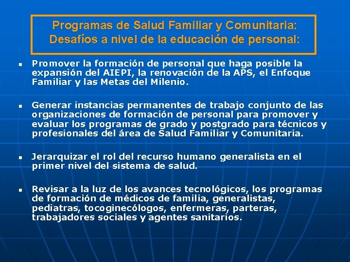 Programas de Salud Familiar y Comunitaria: Desafíos a nivel de la educación de personal: