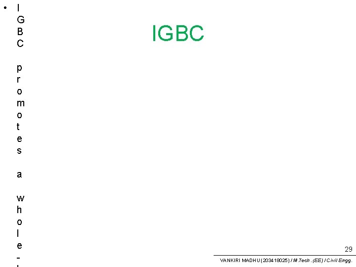  • I G B C IGBC p r o m o t e