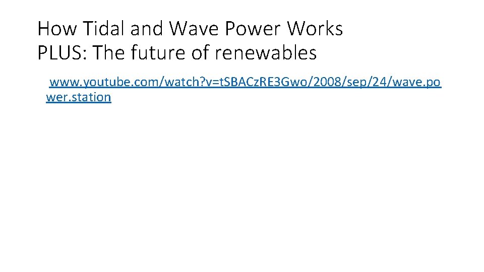 How Tidal and Wave Power Works PLUS: The future of renewables • www. youtube.
