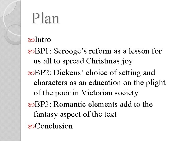 Plan Intro BP 1: Scrooge’s reform as a lesson for us all to spread