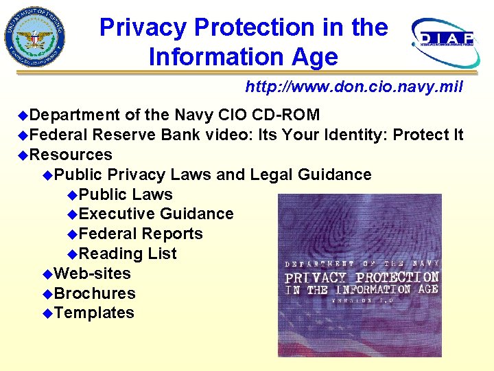 Privacy Protection in the Information Age http: //www. don. cio. navy. mil u. Department