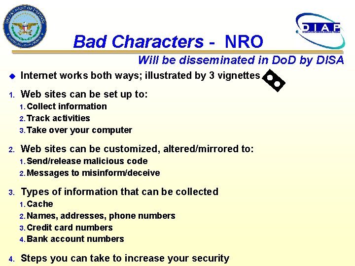 Bad Characters - NRO Will be disseminated in Do. D by DISA u Internet