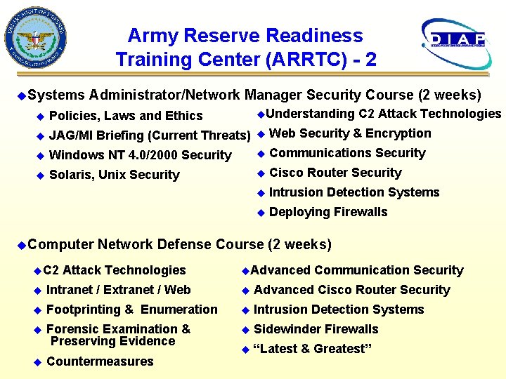 Army Reserve Readiness Training Center (ARRTC) - 2 u. Systems Administrator/Network Manager Security Course