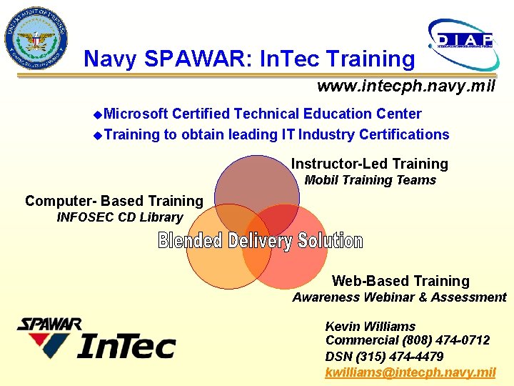 Navy SPAWAR: In. Tec Training www. intecph. navy. mil u. Microsoft Certified Technical Education