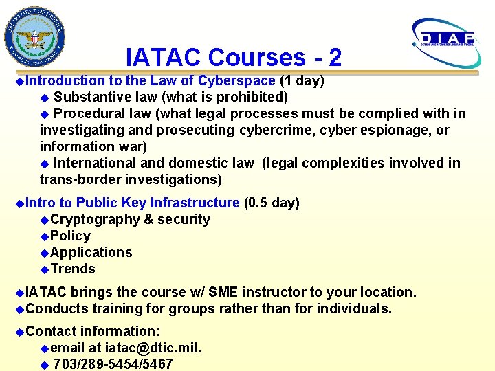 IATAC Courses - 2 u. Introduction to the Law of Cyberspace (1 day) u