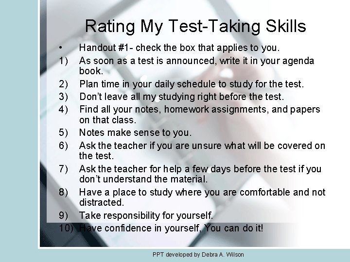 Rating My Test-Taking Skills • 1) Handout #1 - check the box that applies