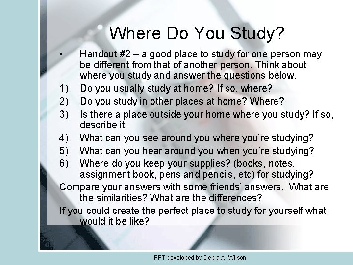 Where Do You Study? • Handout #2 – a good place to study for