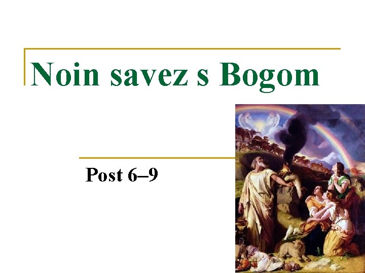 Noin savez s Bogom Post 6– 9 2 