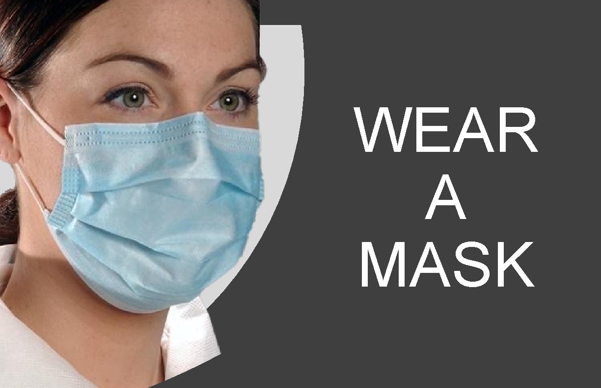 WEAR A MASK 