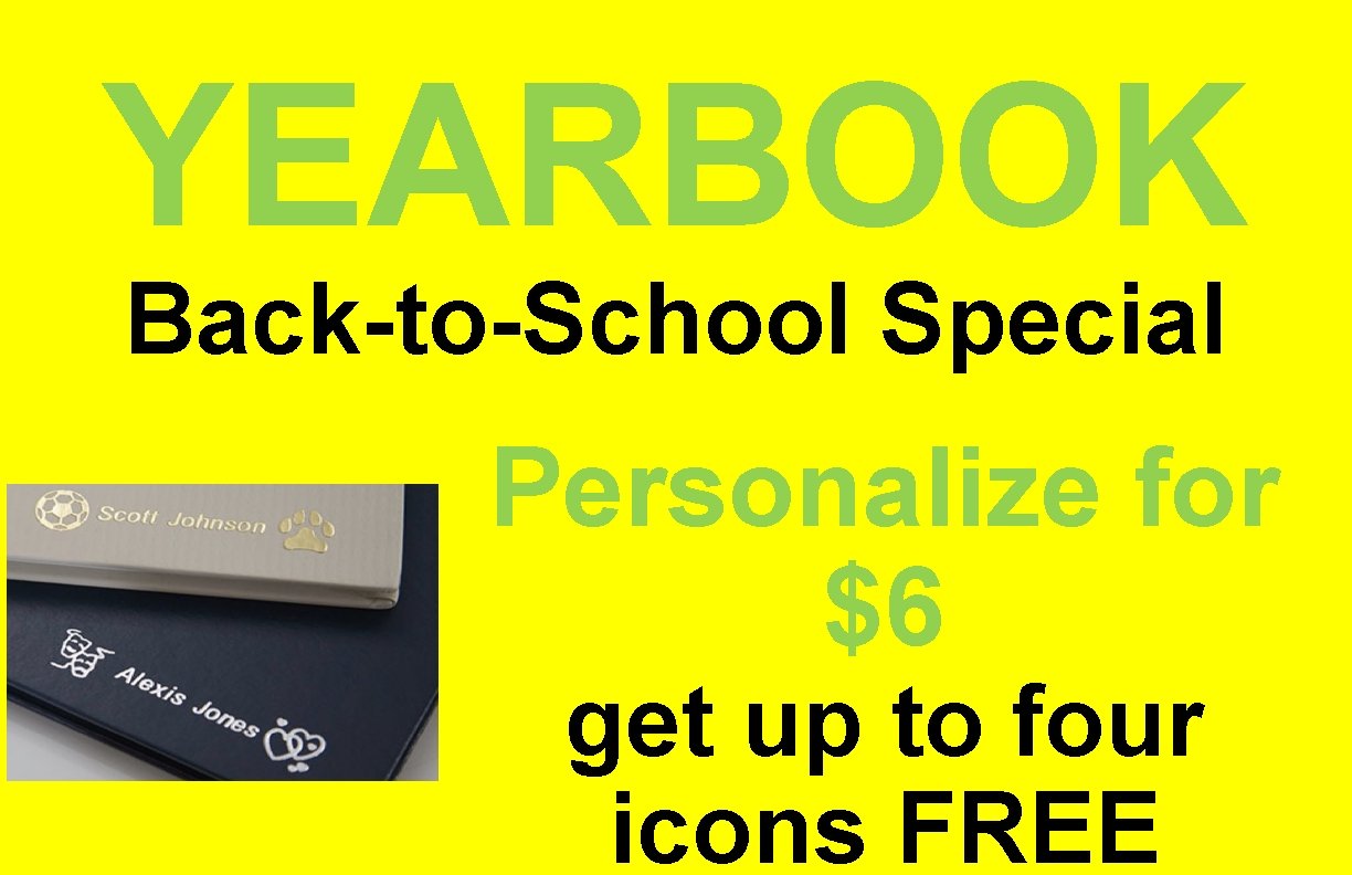 YEARBOOK Back-to-School Special Personalize for $6 get up to four icons FREE 