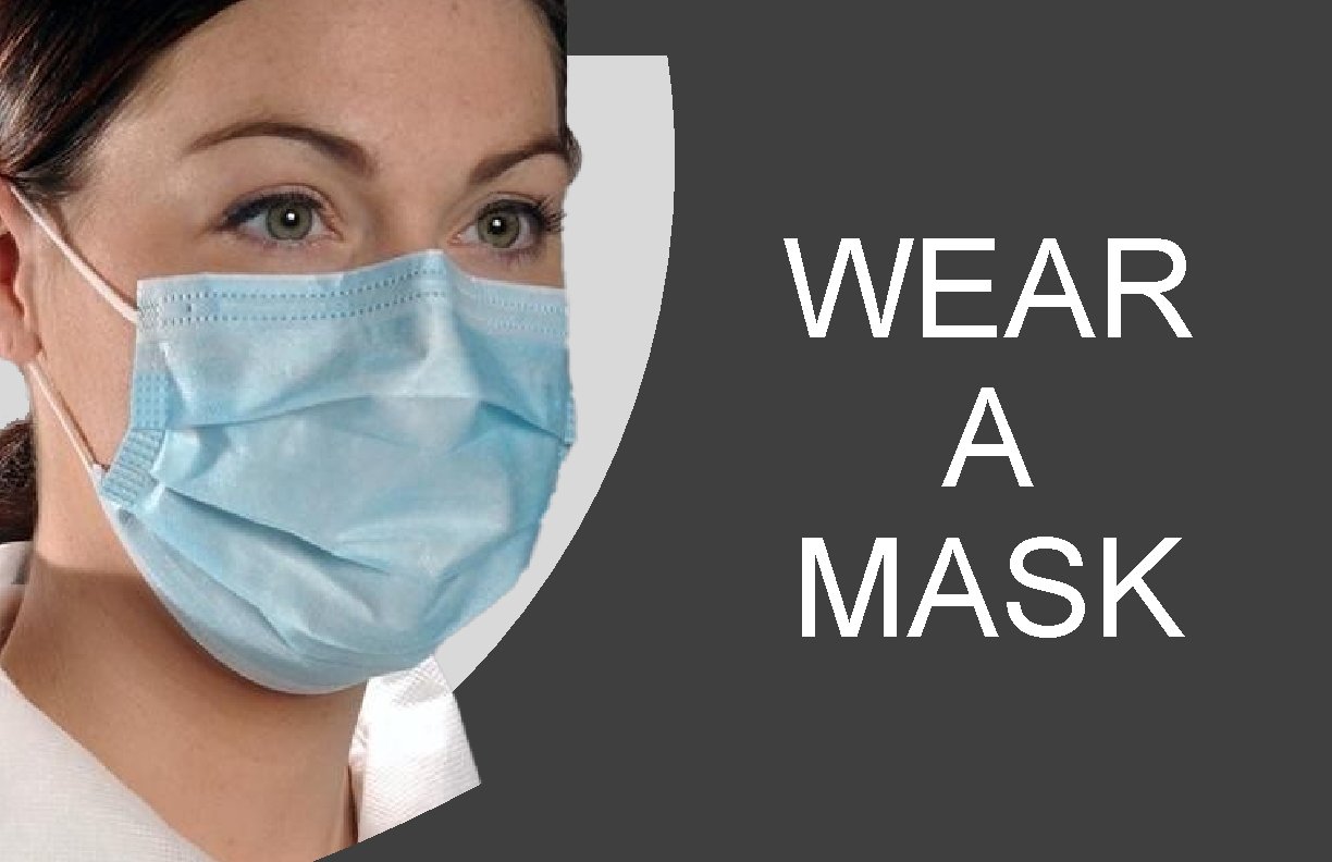 WEAR A MASK 