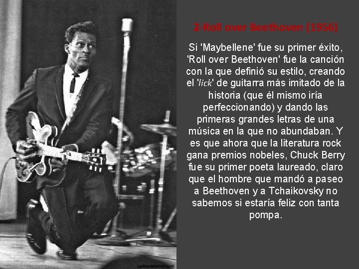 2 -Roll over Beethoven (1956) Si 'Maybellene' fue su primer éxito, 'Roll over Beethoven'