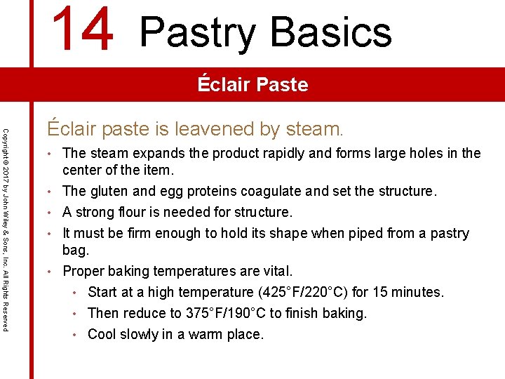 14 Pastry Basics Éclair Paste Copyright © 2017 by John Wiley & Sons, Inc.