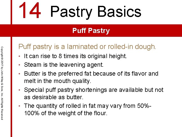 14 Pastry Basics Puff Pastry Copyright © 2017 by John Wiley & Sons, Inc.