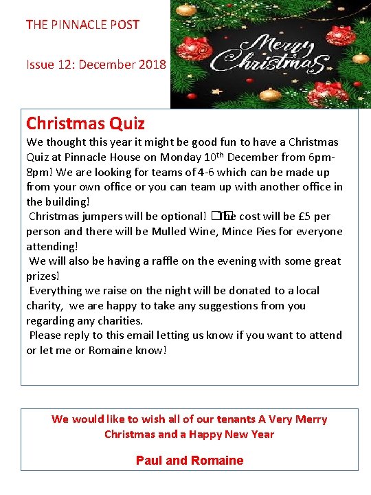 THE PINNACLE POST Issue 12: December 2018 Christmas Quiz We thought this year it