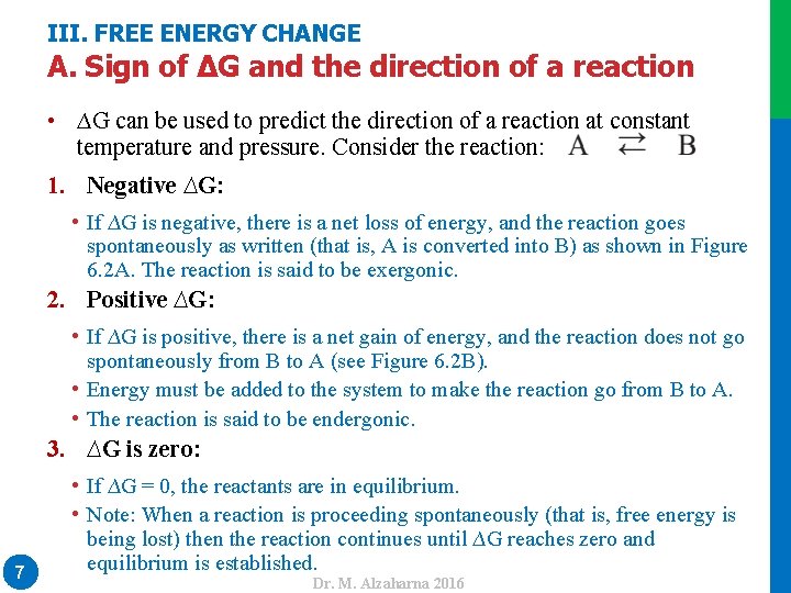 III. FREE ENERGY CHANGE A. Sign of ∆G and the direction of a reaction