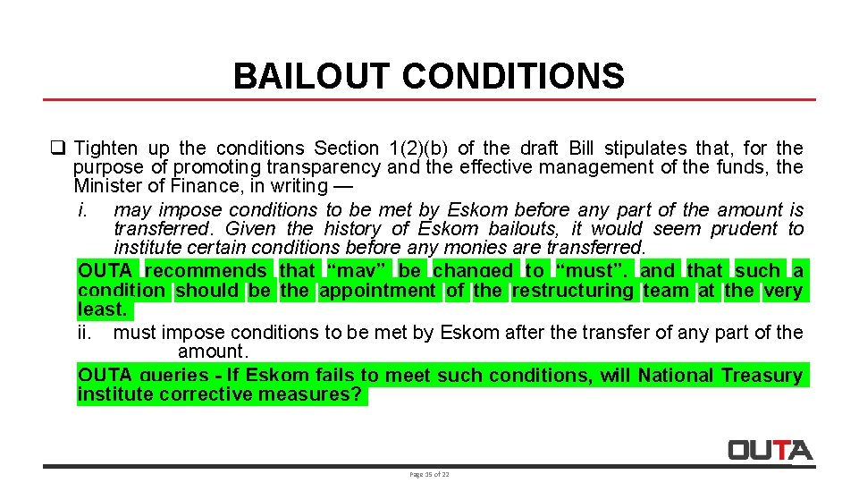 BAILOUT CONDITIONS q Tighten up the conditions Section 1(2)(b) of the draft Bill stipulates