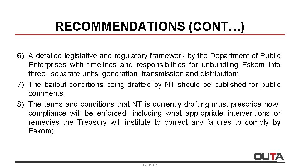 RECOMMENDATIONS (CONT…) 6) A detailed legislative and regulatory framework by the Department of Public
