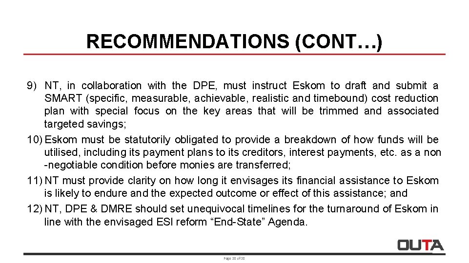 RECOMMENDATIONS (CONT…) 9) NT, in collaboration with the DPE, must instruct Eskom to draft