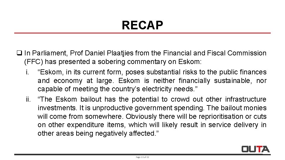 RECAP q In Parliament, Prof Daniel Plaatjies from the Financial and Fiscal Commission (FFC)