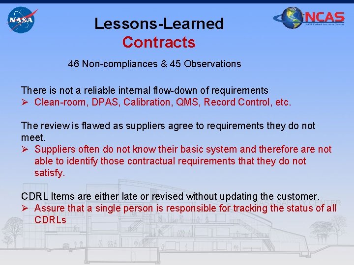 Lessons-Learned Contracts 46 Non-compliances & 45 Observations There is not a reliable internal flow-down