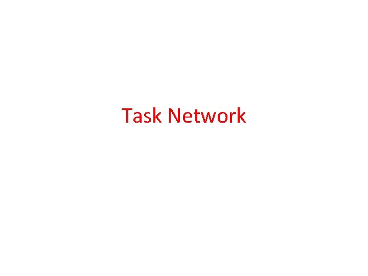 Task Network 