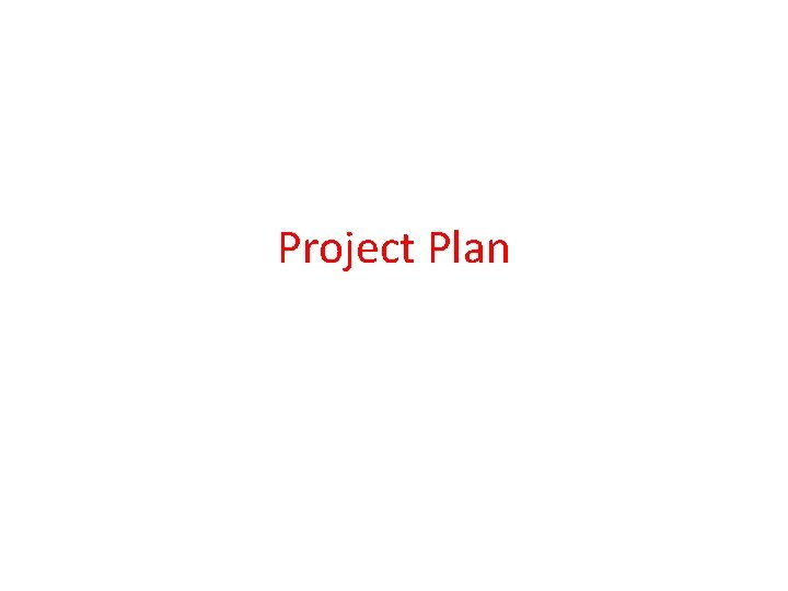 Project Plan Project Plan