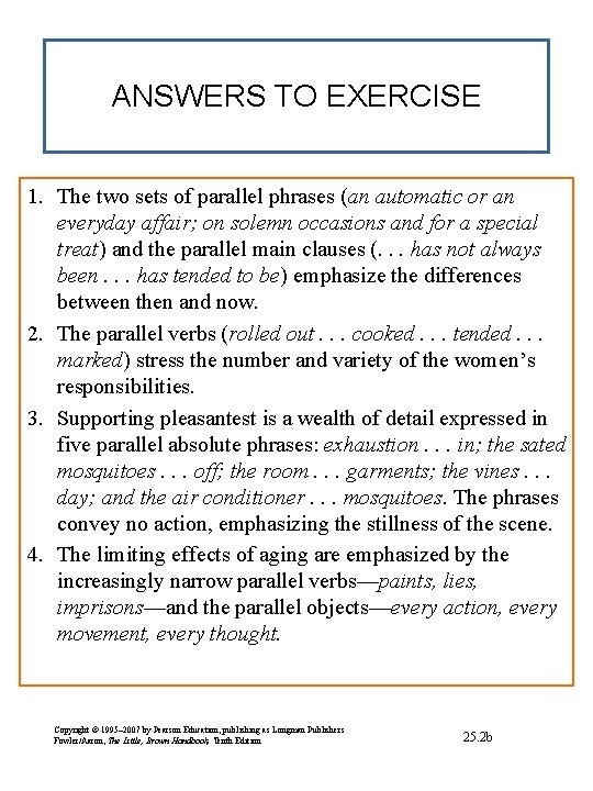ANSWERS TO EXERCISE 1. The two sets of parallel phrases (an automatic or an