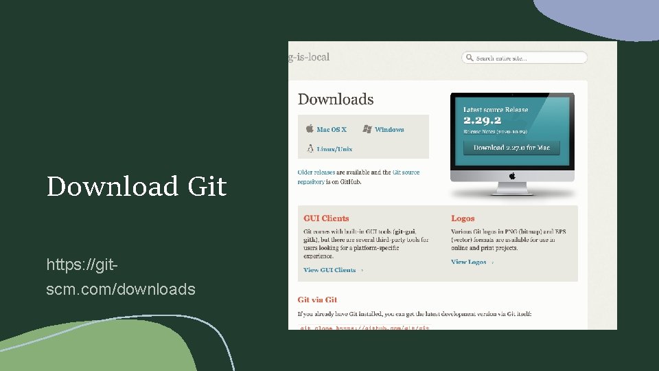 Download Git https: //gitscm. com/downloads 