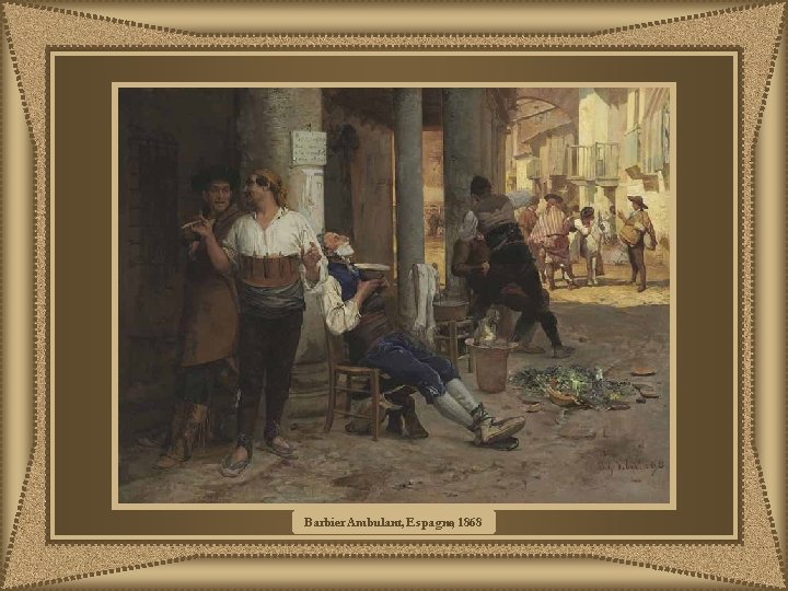 Barbier Ambulant, Espagne, 1868 