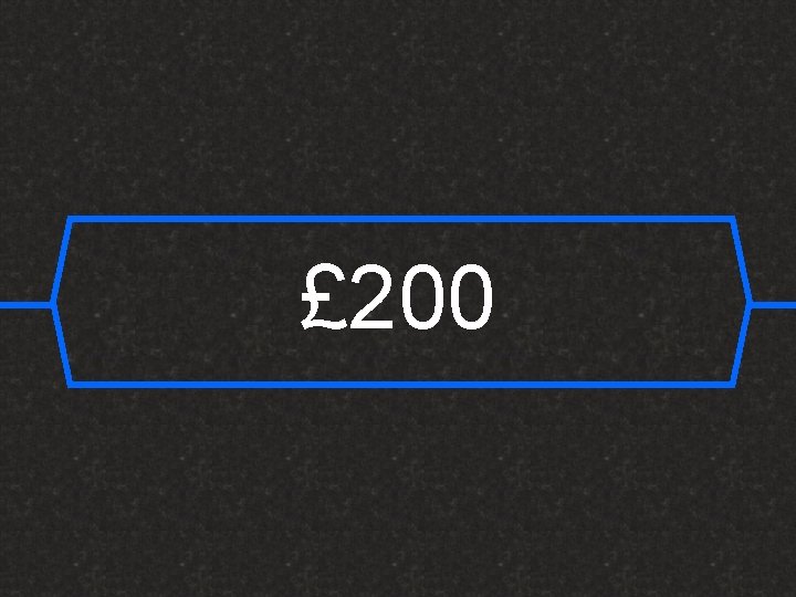 £ 200 