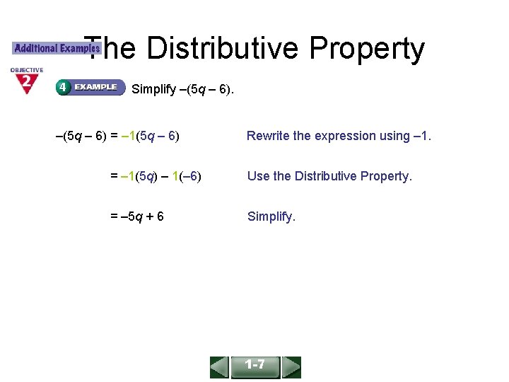 ALGEBRA 1 LESSON 1 -7 The Distributive Property Simplify –(5 q – 6) =