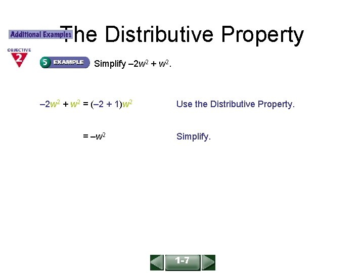 ALGEBRA 1 LESSON 1 -7 The Distributive Property Simplify – 2 w 2 +