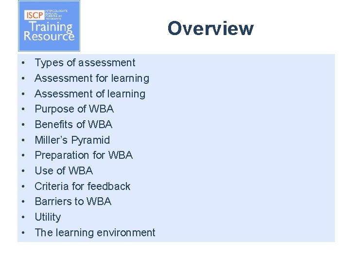 Overview • • • Types of assessment Assessment for learning Assessment of learning Purpose