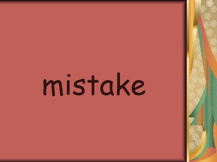 mistake 