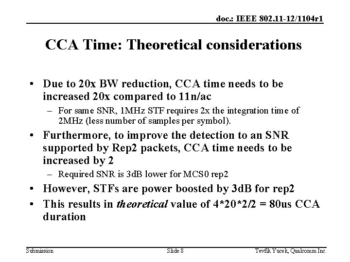 doc. : IEEE 802. 11 -12/1104 r 1 CCA Time: Theoretical considerations • Due