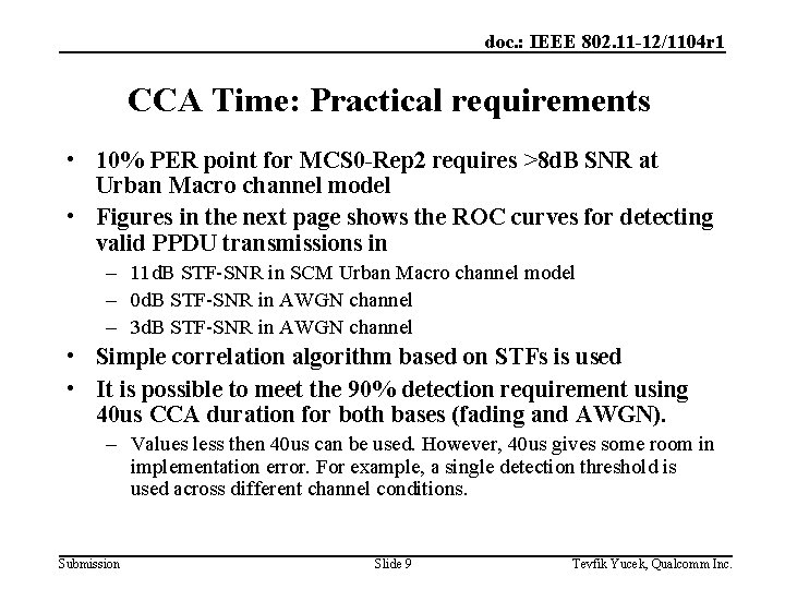 doc. : IEEE 802. 11 -12/1104 r 1 CCA Time: Practical requirements • 10%