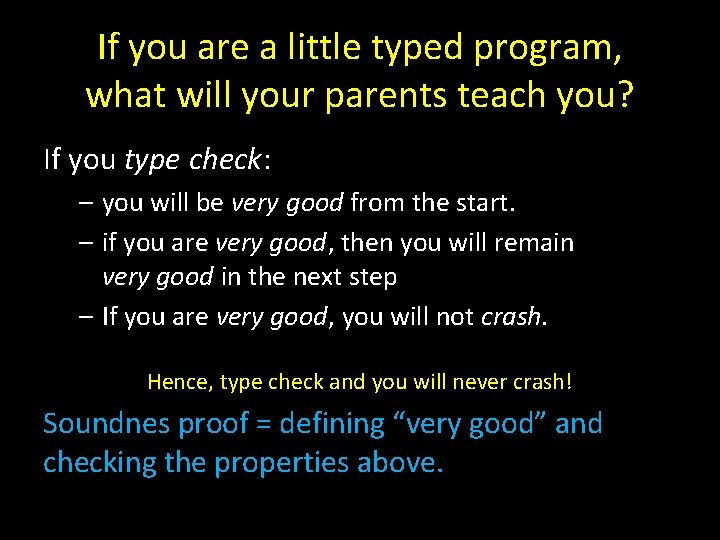 If you are a little typed program, what will your parents teach you? If