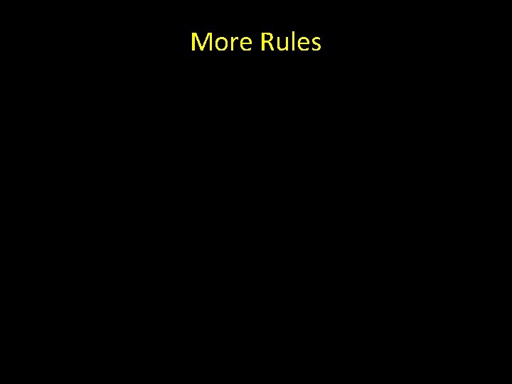 More Rules 